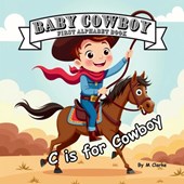 Baby Cowboy First Alphabet Book