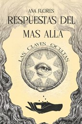 Respuestas Del Mas Alla: Las Claves Ocultas