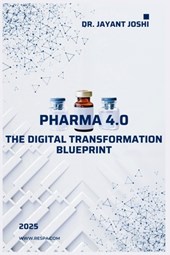 Pharma 4.0 - The Digital Transformation Blueprint