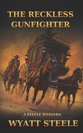The Reckless Gunfighter