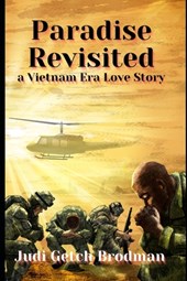 Paradise Revisited: A Vietnam Era Love Story
