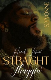 Hard Lovin' Straight Thuggin'