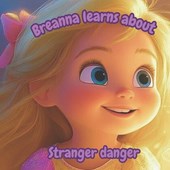 breanna learns about stranger danger