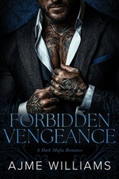 Forbidden Vengeance: A Dark, Mafia Romance