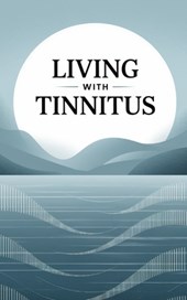 Living with Tinnitus