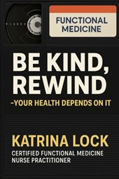Be Kind, Rewind. Your Health Depends on It