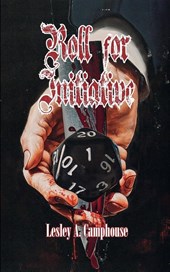 Camphouse, L: Roll for Initiative