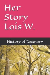 Her Story Lois W.
