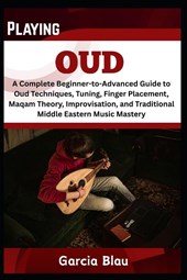 Blau, G: PLAYING OUD