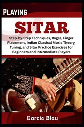 Blau, G: PLAYING SITAR