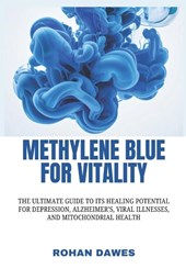 Dawes, R: Methylene Blue for Vitality