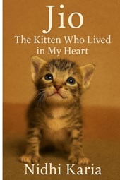 Jio: The Kitten Who Lived in My Heart