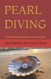 Pearl Diving: Transforming Challenges into Achievements