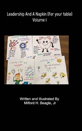 Leadership and A Napkin Volume 1
