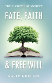 Fate, Faith & Free Will