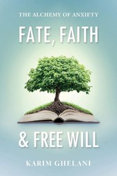 Fate, Faith & Free Will