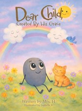 Dear Child, Created By His Grace