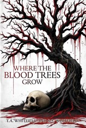 Where The Blood Trees Grow