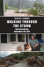 Walking Through the Storm: Hurricane Helene September 27th, 2024