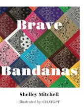 Mitchell, S: Brave Bandanas
