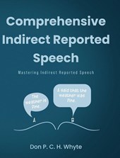 Comprehensive Indirect Reported Speech