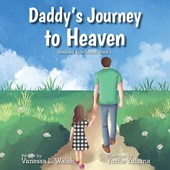 Daddy's Journey To Heaven