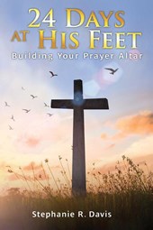 24 Days At His Feet