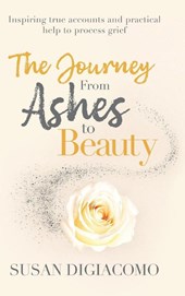 The Journey from Ashes to Beauty
