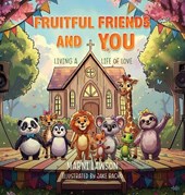 Fruitful Friends and YOU