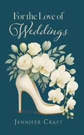 For the Love of Weddings