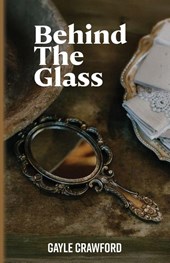 Behind The Glass