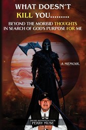 What Doesn't Kill You