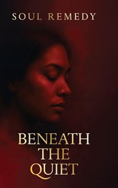 Beneath the Quiet