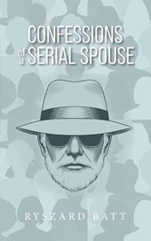 Confessions of a Serial Spouse