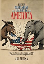 Time for Independent Leaders in America
