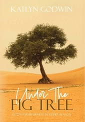 Godwin, K: Under the Fig Tree