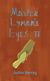 Master Lyman's Eyes II