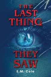 The Last Thing They Saw