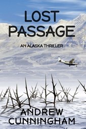 Lost Passage: An Alaska Thriller