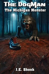 The DogMan: The Michigan Monster