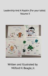 Leadership and A Napkin Volume II