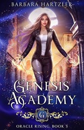 Genesis Academy, Book 3: Oracle Rising