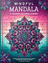 Mindful Mandalas: A Calming Colouring Journey