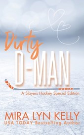 Dirty D-Man: A Slayers Hockey Special Edition