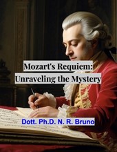 Mozart's Requiem: Unraveling the Mystery