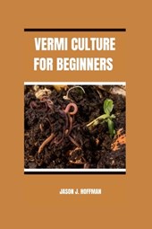 Vermiculture for Beginners