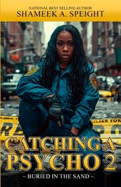 Catching A Psycho: Buried in the Sand