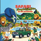 Safari Through South Africa An ABC Adventure