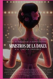 Manual de Teología de Adoración para Ministros de Danza
