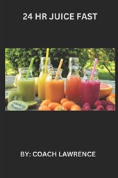 24 HR Juice Fast